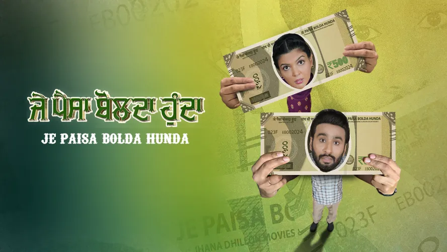 Je Paisa Bolda Hunda 2024 - Watch Je Paisa Bolda Hunda 2024 Full Movie ...