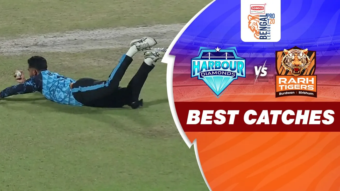 Harbour Diamonds vs Shrachi Rarh Tigers - Best Catches