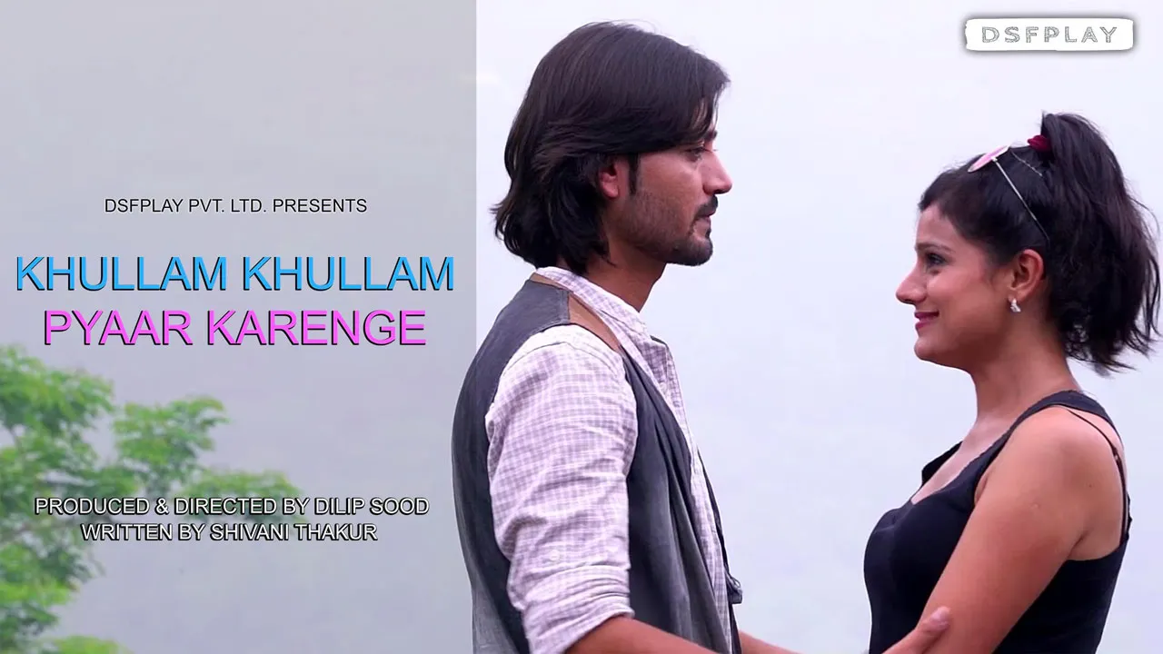 Khullam Khulla Pyaar Karenge