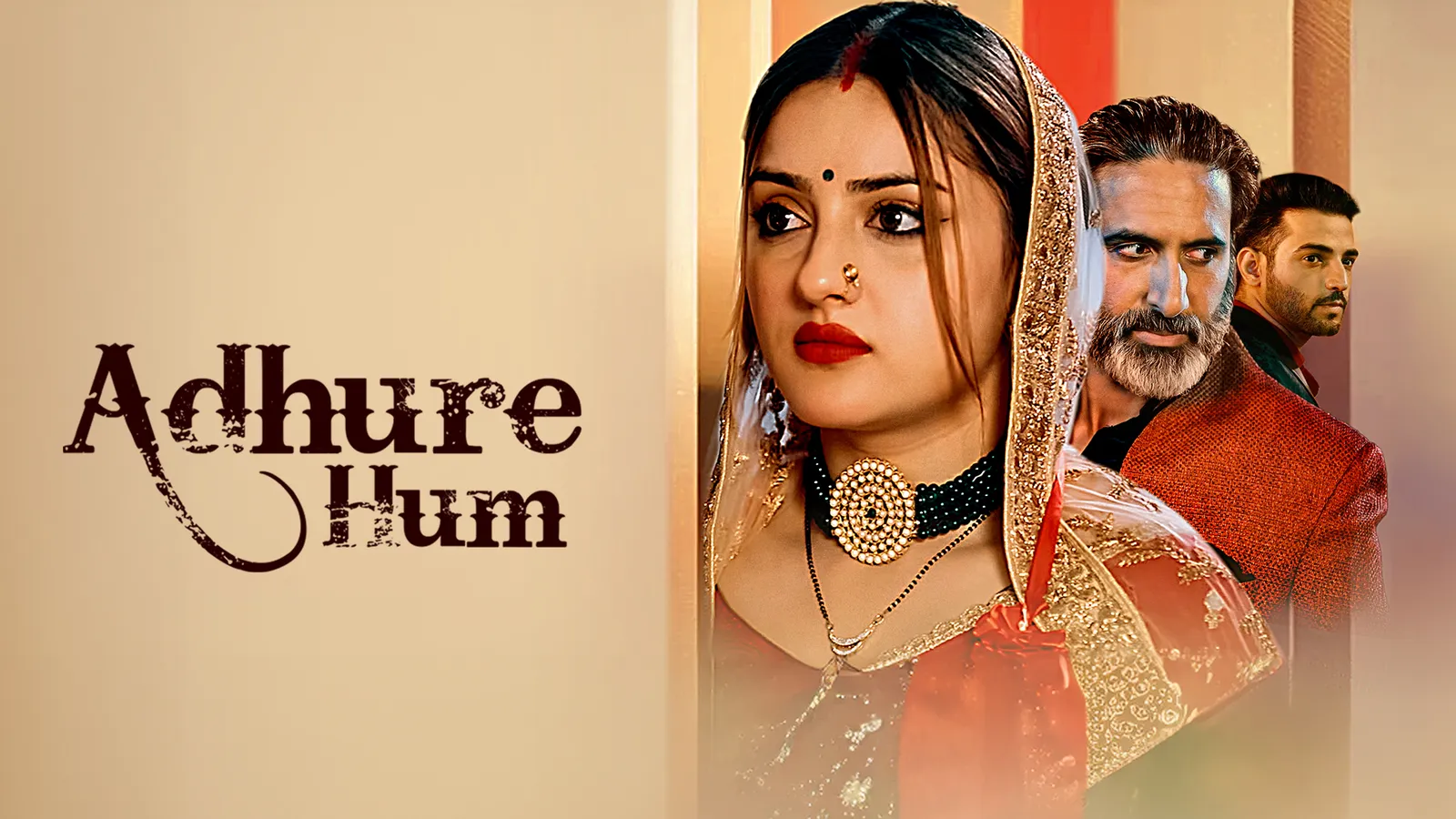 Watch Adhure Hum TV Show Latest Episodes Online at Airtel Xstream Play