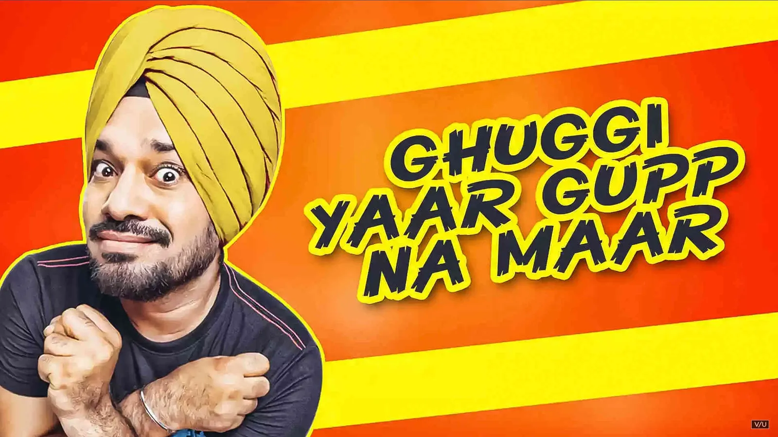 Ghughi Yaar Gupp Na Maar | Airtel Xstream Play