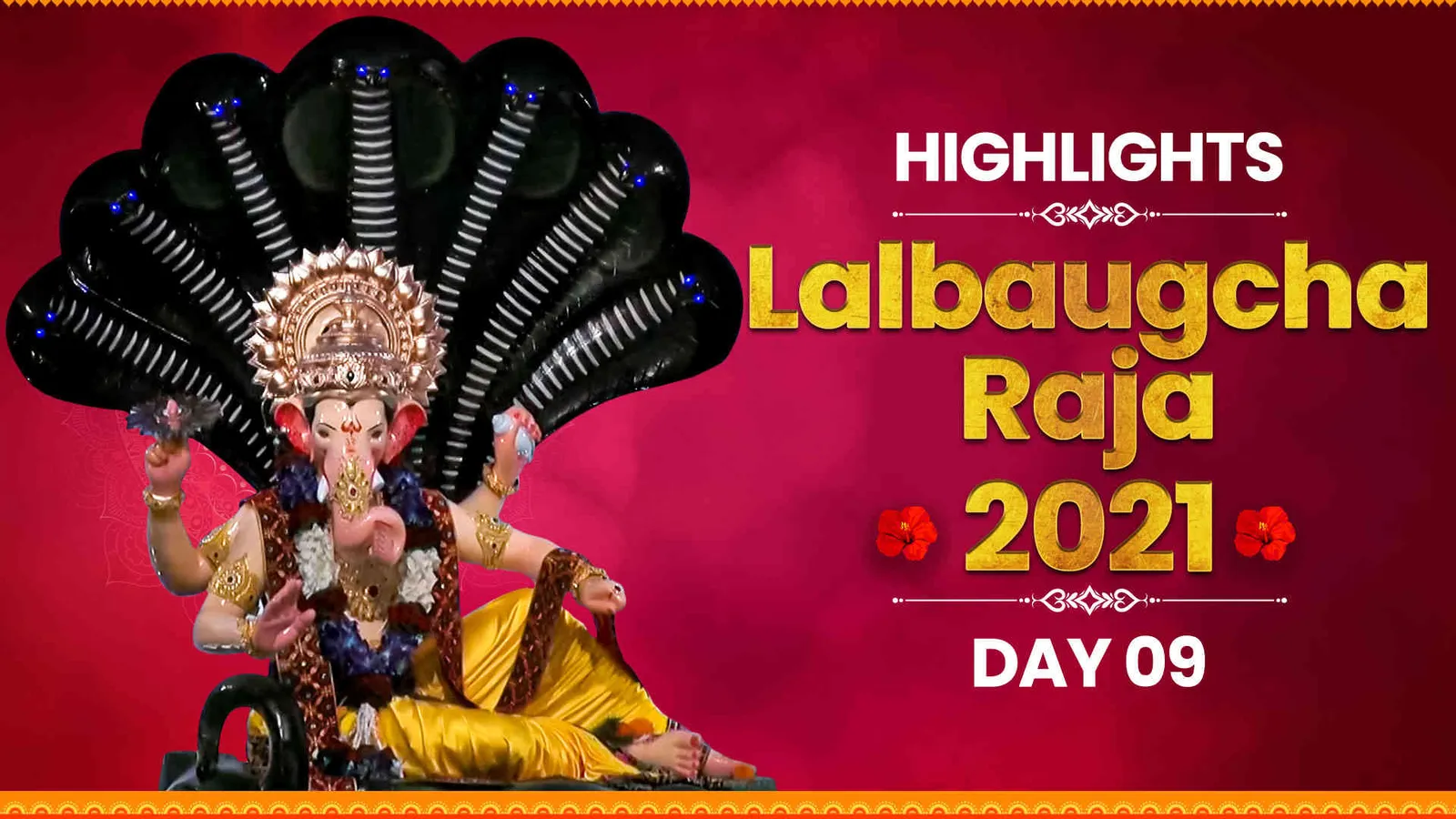 Lalbaugcha Raja Day 09 Highlights