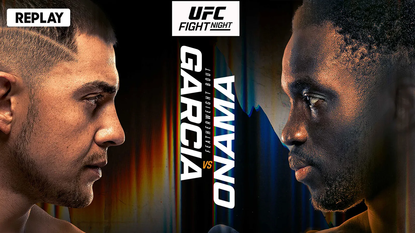 UFC Fight Night - Garcia vs Onama - Replay - 2 Nov 2025