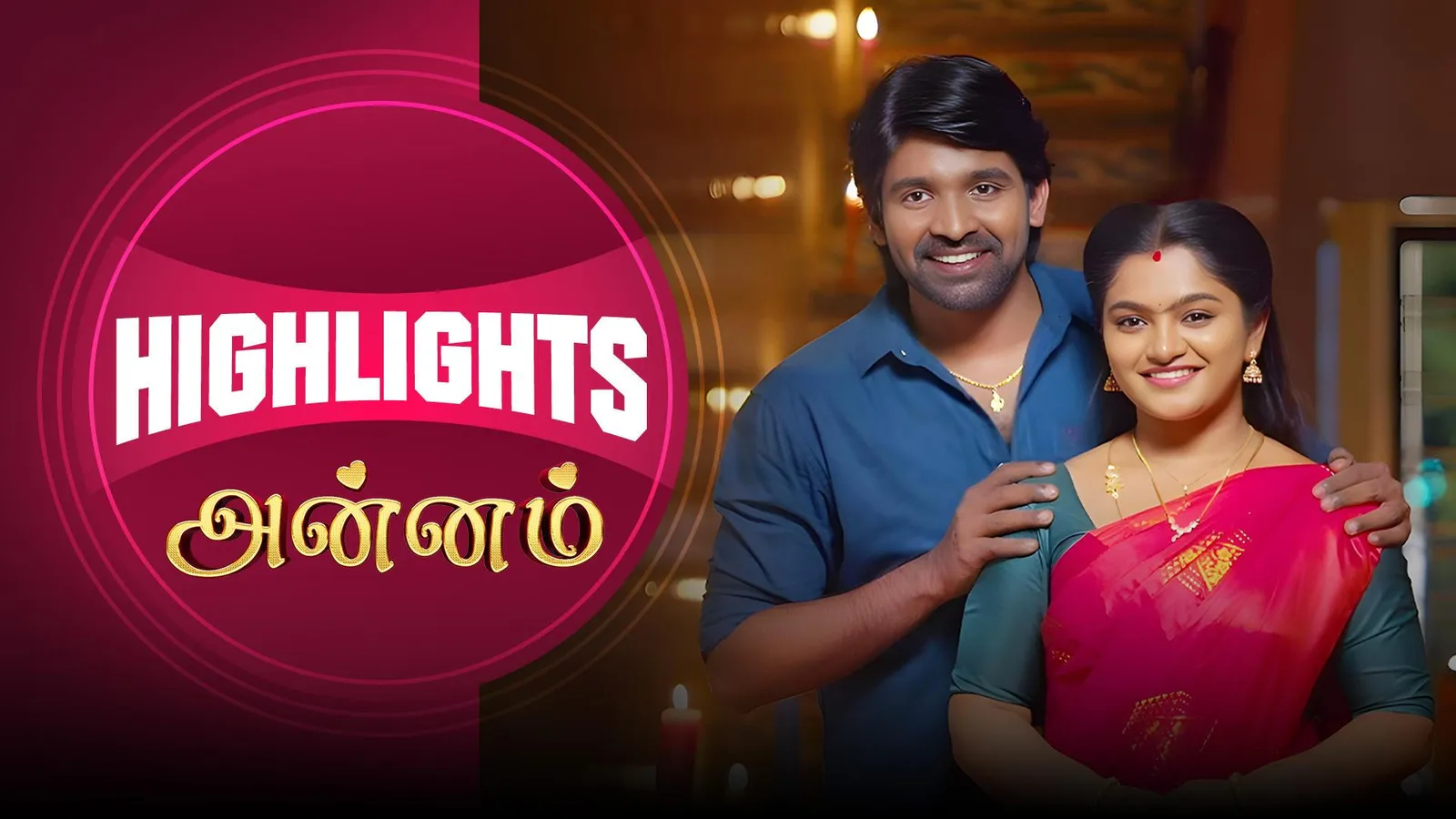 Annam - Highlights TV Show: Watch Latest Episodes Online | Airtel ...