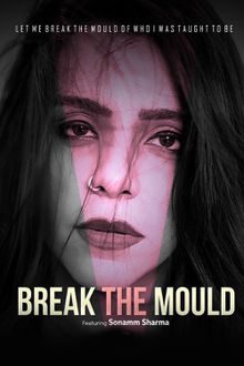 BREAK THE MOULD (THE UNVIELING)