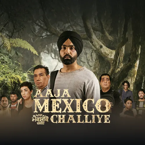 Aaja Mexico Chaliye 2022 Full Movie Online - Watch HD Movies on Airtel