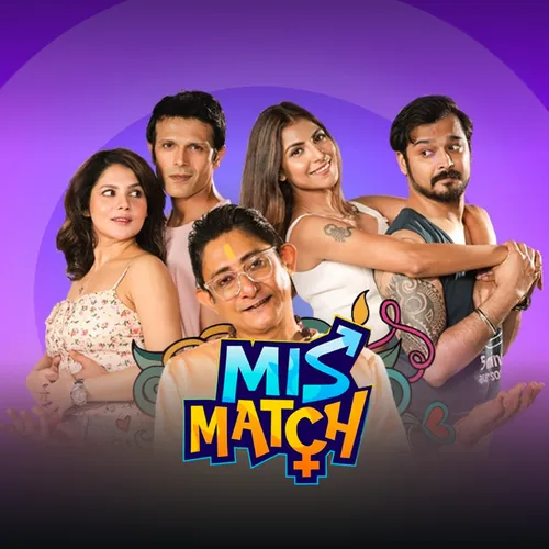 Mismatch Mx Player Watch Mismatch (Hindi) Full HD TV Show Online
