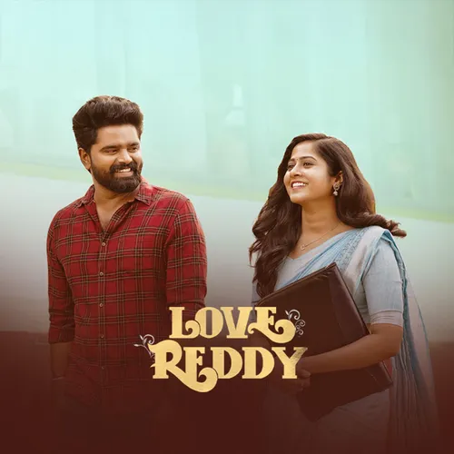 Love Reddy 2024 Full Movie Online - Watch HD Movies on Airtel Xstream Play