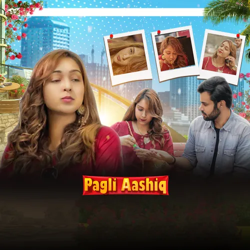 Watch Pagli Aashiq Full HD TV Show Online | Airtel Xstream Play
