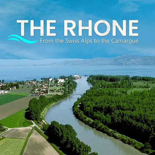 Watch THE RHONE From the Swiss Alps to the Camargue 2025 Full Movie ...
