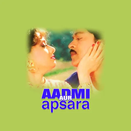 Aadmi Aur Apsara 1991 Full Movie Online Watch HD Movies on