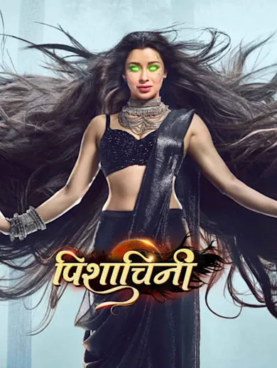 Pishachini TV Show: Watch Latest Episodes Online | Airtel Xstream Play