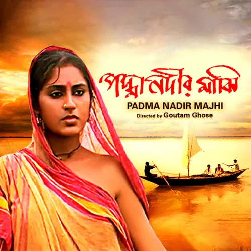 Padma Nadir Majhi Bengali Full Movie Download Padma Nadir Majhi 1993 Full Movie Online - Watch HD Movies on Airtel