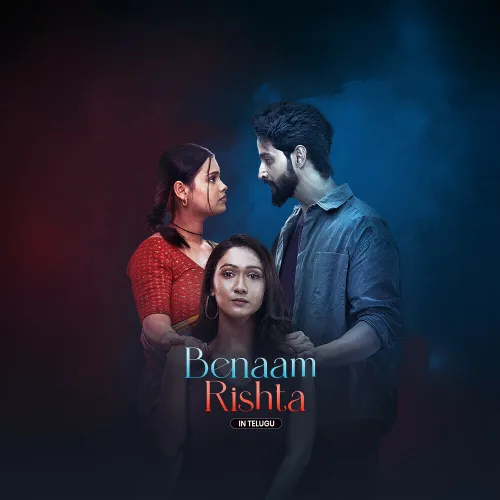 Benaam Rishta - Telugu 2024 - Watch Benaam Rishta - Telugu 2024 Full ...